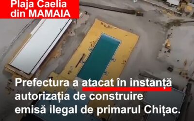 Construcția ilegală de pe plaja Caelia din Mamaia, lăudată și autorizată de primarul Vergil Chițac, este atacată în instanță de Prefectură